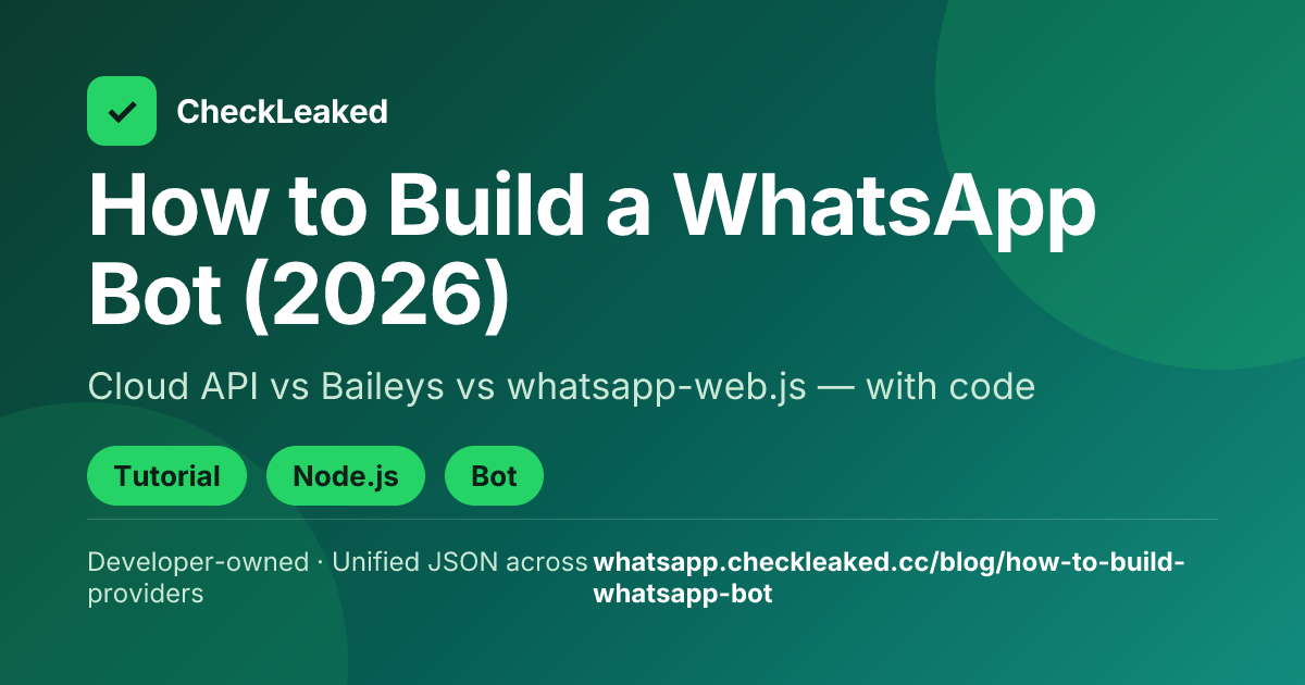 How to Build a WhatsApp Bot in 2026 (Step-by-Step) - Whatsapp Checkleaked
