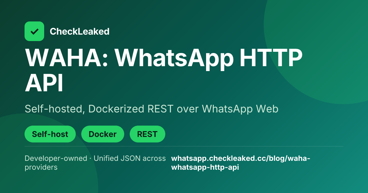 WAHA: Self-Hosted WhatsApp HTTP API Explained - Whatsapp Checkleaked