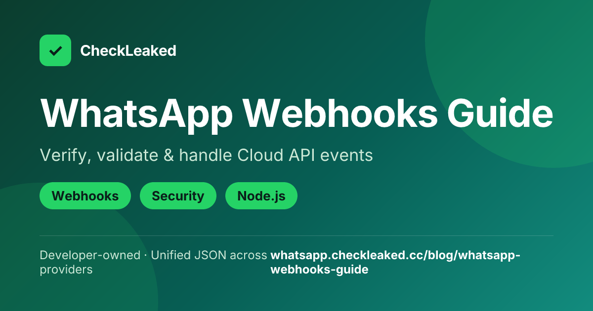 Handling WhatsApp Webhooks: A Developer Guide - Whatsapp Checkleaked